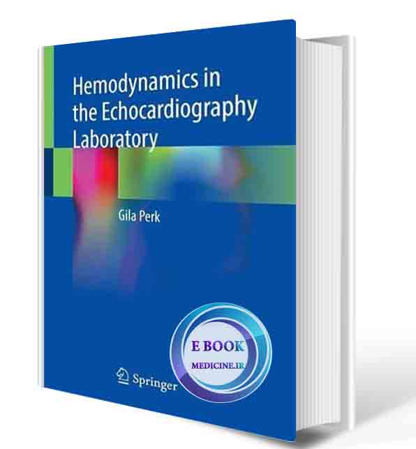 دانلود کتابHemodynamics in the Echocardiography Laboratory 1st ed. 2021 Edition (ORIGINAL PDF)